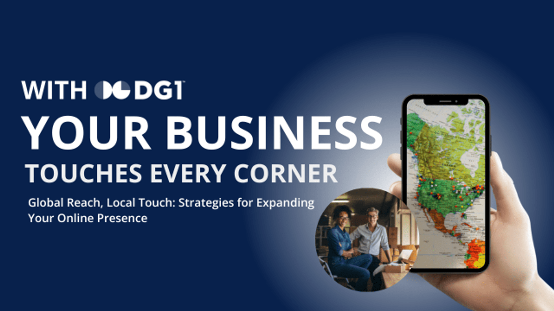 Global Reach, Local Touch Strategies for Expanding Your Online Presence